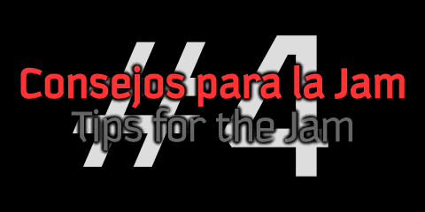 Consejos para la Jam #4
